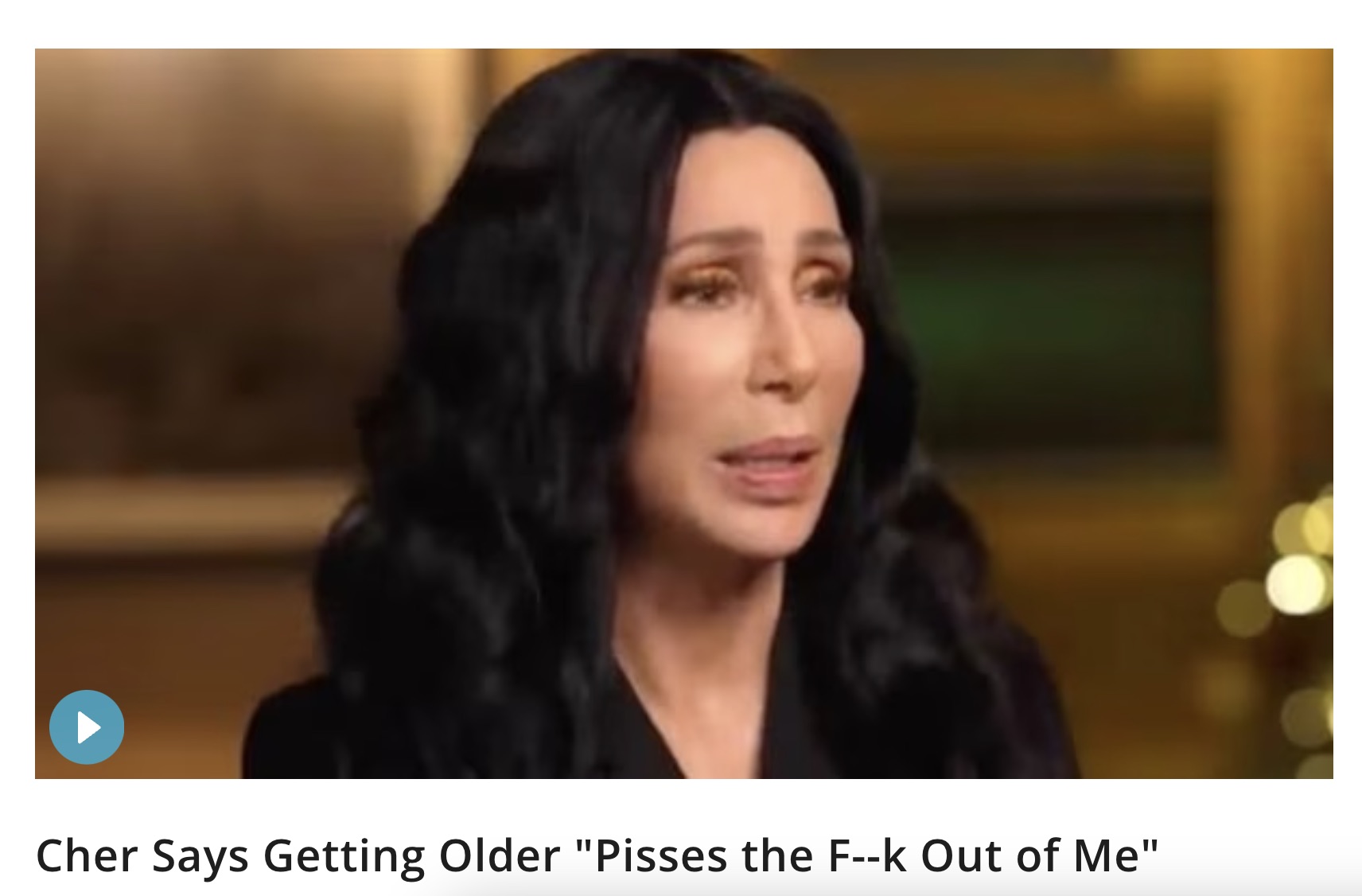 girl - Cher Says Getting Older "Pisses the Fk Out of Me"